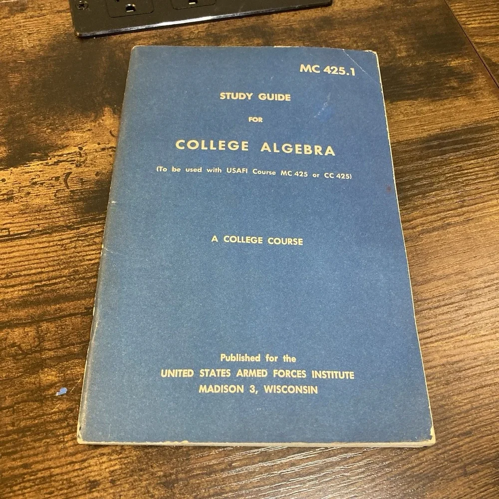 College Algebra Armed Forces Institute Study Guide Book 1952 Madison 3 Wisconsin